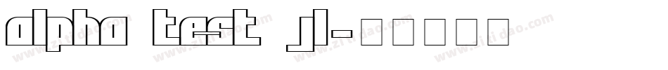 Alpha Test JL字体转换